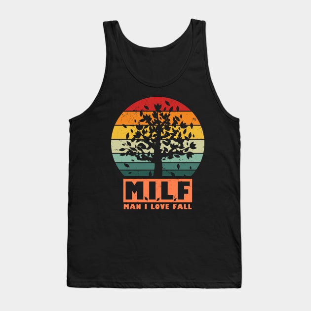 Autumn Fall Season MILF Funny Retro Vintage Meme Tank Top by BoggsNicolas